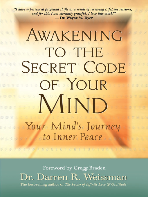 Détails du titre pour Awakening to the Secret Code of Your Mind par Darren R. Weissman, Dr. - Disponible